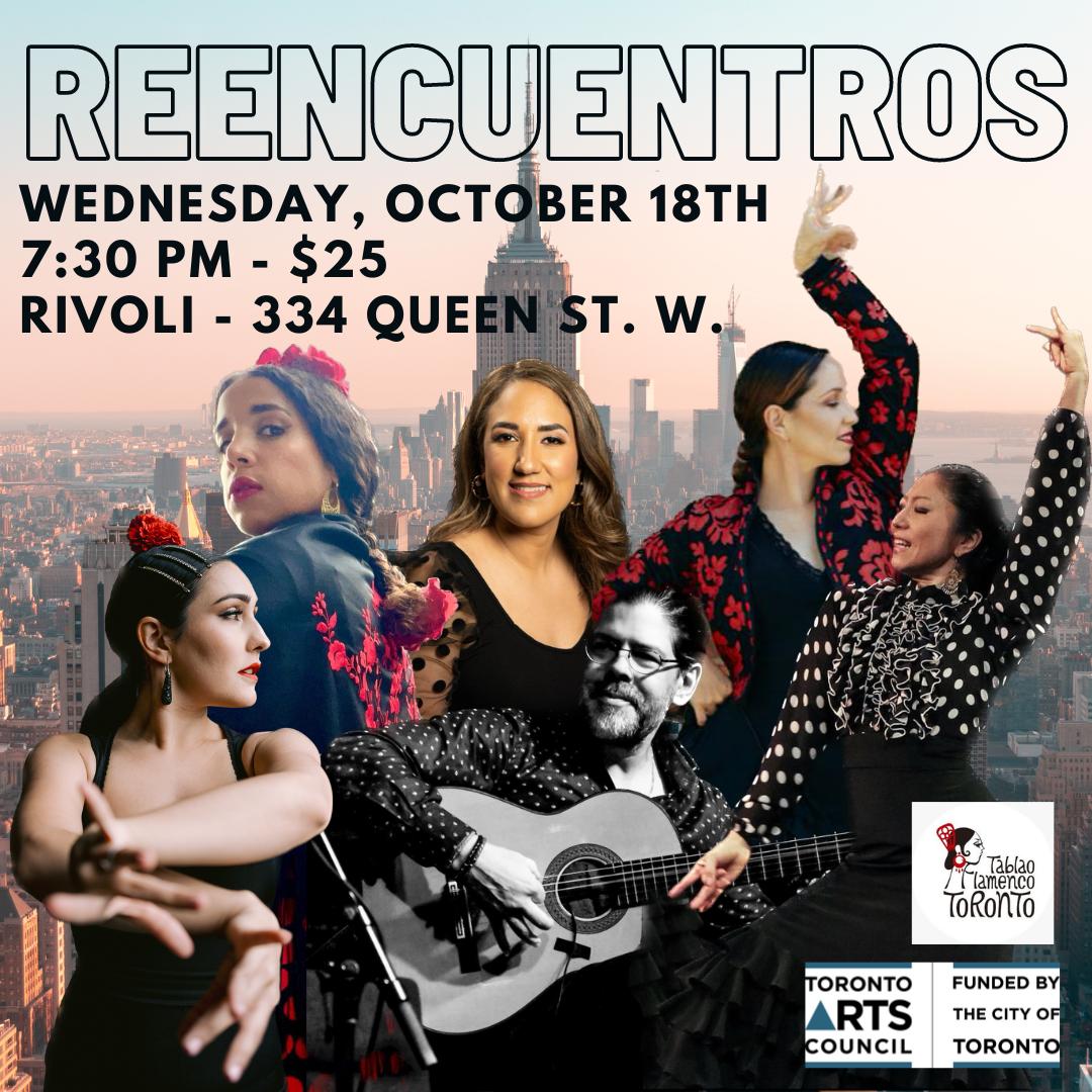 'REENCUENTROS' - October Tablao 2023, Tablao Flamenco Toronto at Rivoli ...